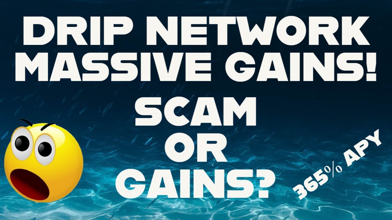 Drip Network - IS IT A SCAM! OR IS IT AN AMAZING PASSIVE INCOME GENERATOR?