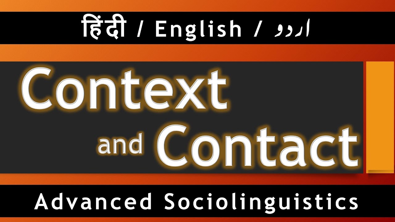 Context and Contact - Advanced Sociolinguistics