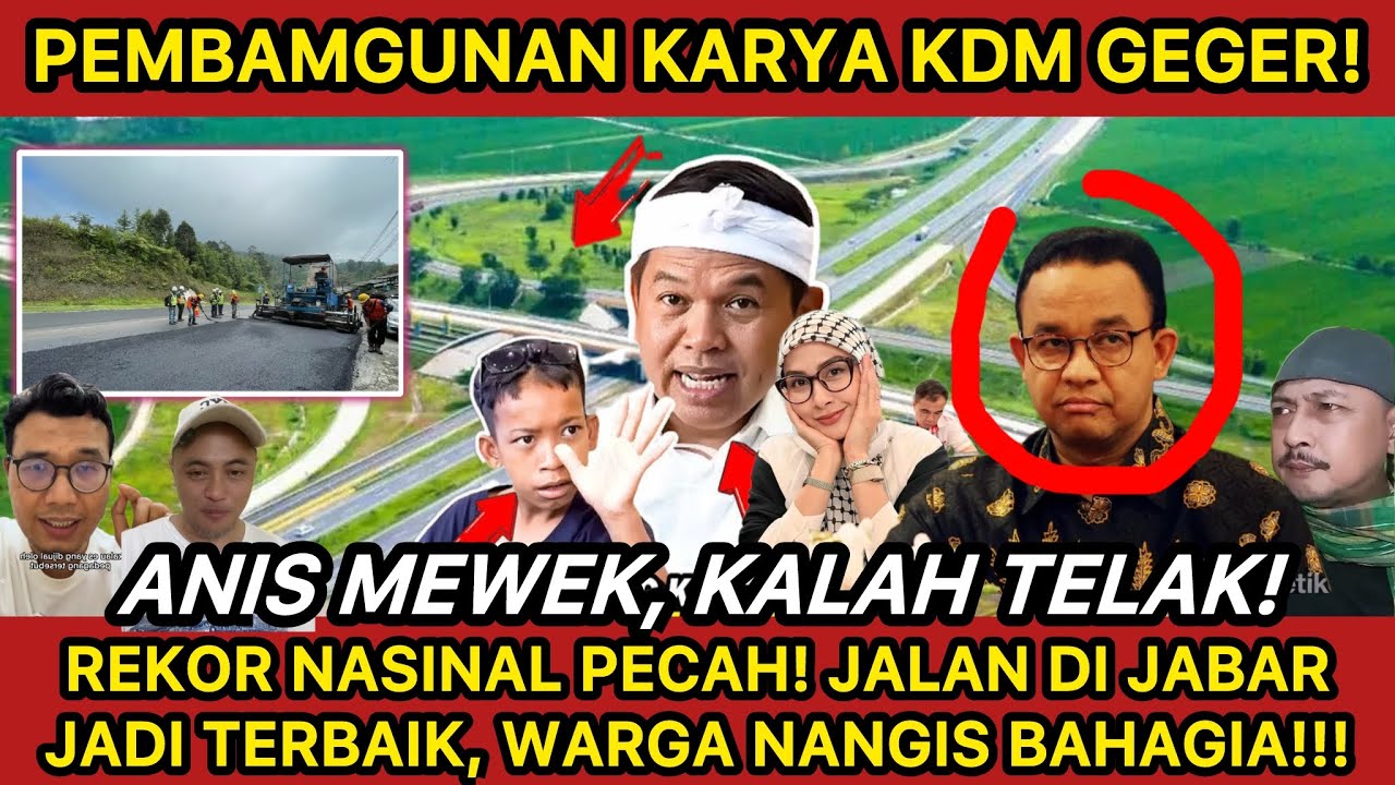 ANIS MEWEK⁉️KDM DIGERUDUK WARGA YG NANGIS BAHAGIA LIAT JALANAN DI JABAR MEGAH!! REKOR NASIONAL PECAH