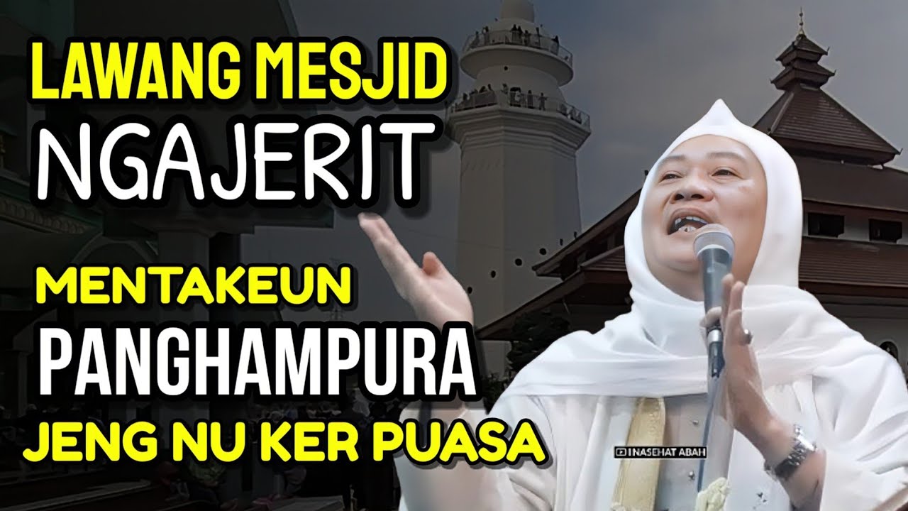 LAWANG MESJID NGADOAKEN JALMA NU KER PUASA | ABUYA UCI TURTUSI