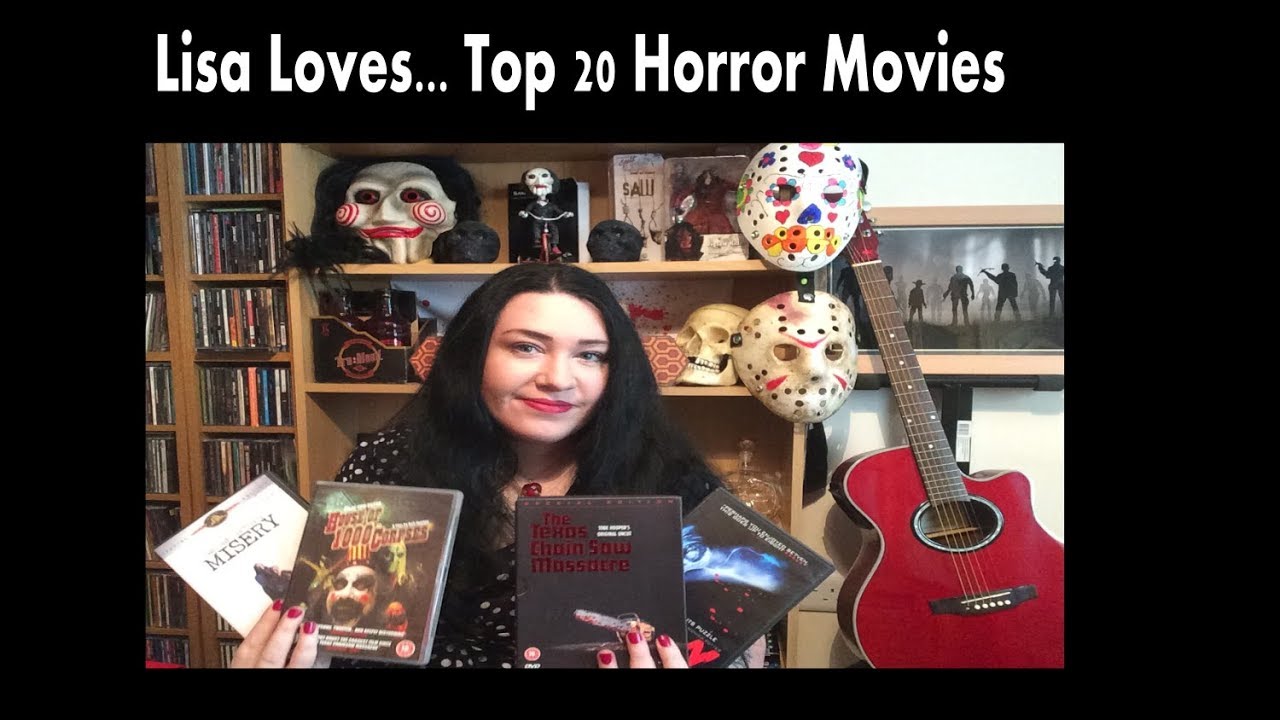 Lisa Loves...Top 20 Horror Movies