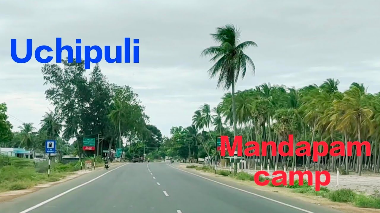 Uchipuli / Mandapam camp Tamilnadu / travel video/