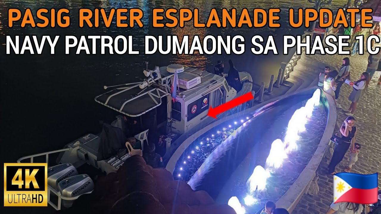 HALA! NAVY PATROL DAMAONG SA RIVERWALK. ANU MERON? | PASIG RIVER ESPLANADE UPDATE 