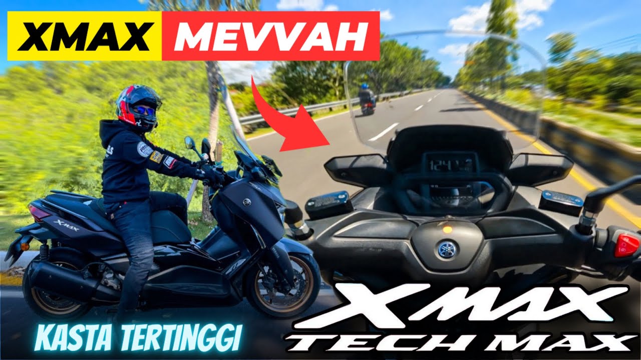 FIRST IMPRESI BERKENDARA YAMAHA XMAX 250 Tech MAX | Varian Tertinggi XMAX VERSI MEVVAH #xmaxtechmax