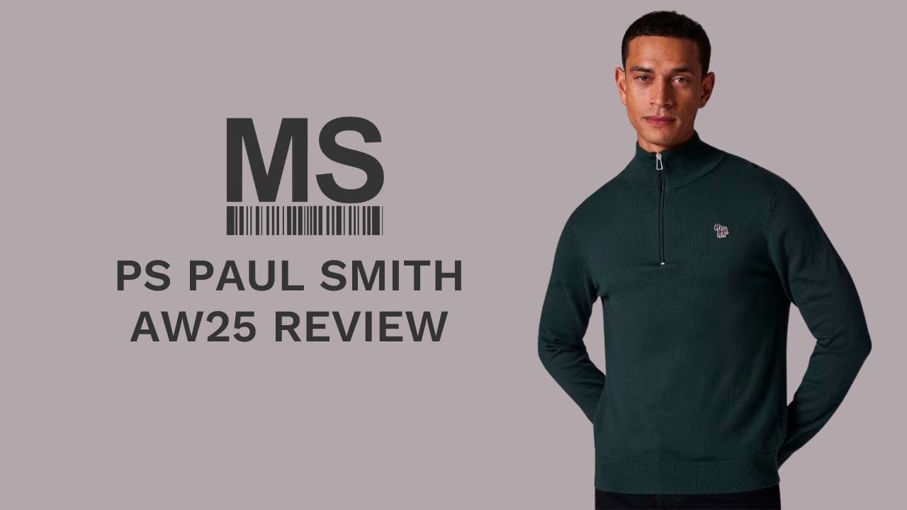 Paul Smith Autumn Winter 25 Menswear Collection Review at Michael Stewart Menswear