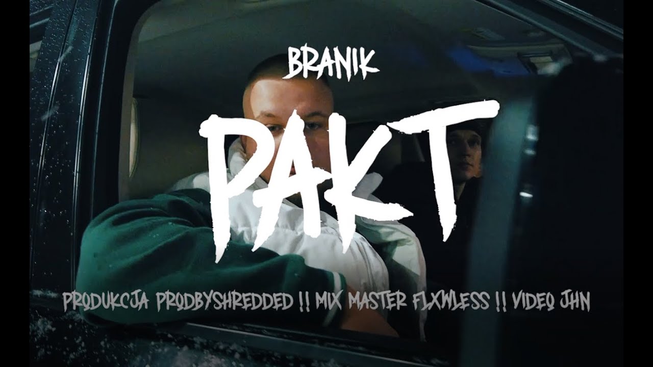 BRANIK - PAKT (prod.shredded)(🎥:Jhn)