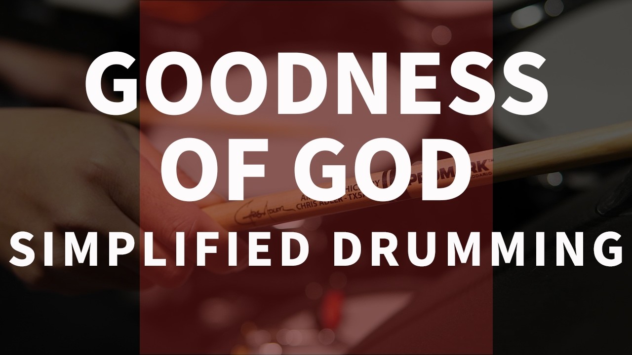 Goodness of God | Bethel Music | Easy Worship Drumming | Shawn Drum Studio