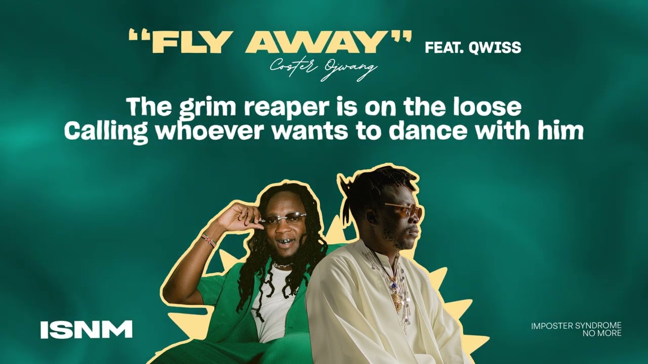 16  Coster Ojwang...  FLY AWAY  ft  QWISS