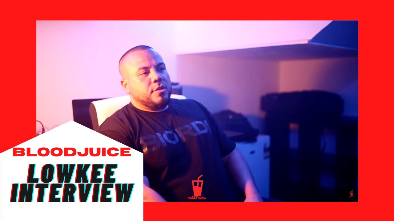 Lowkee interview - BloodJuice [meet the man who signed Youngn Lipz, Masi Rooc and more]