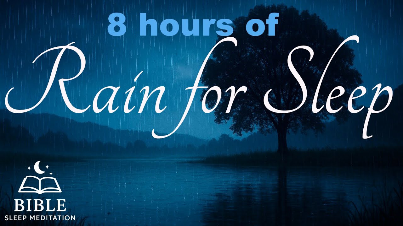 8 Hours of Gentle Rain for Sleep | Bible Sleep Meditation (Rain + Peaceful Ambience) Dark screen
