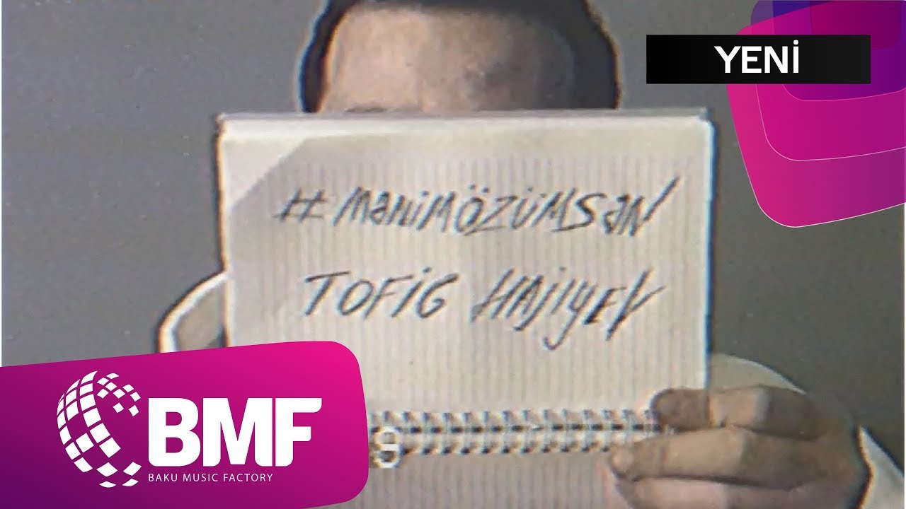 Tofiq Hacıyev - Mənim Özümsən