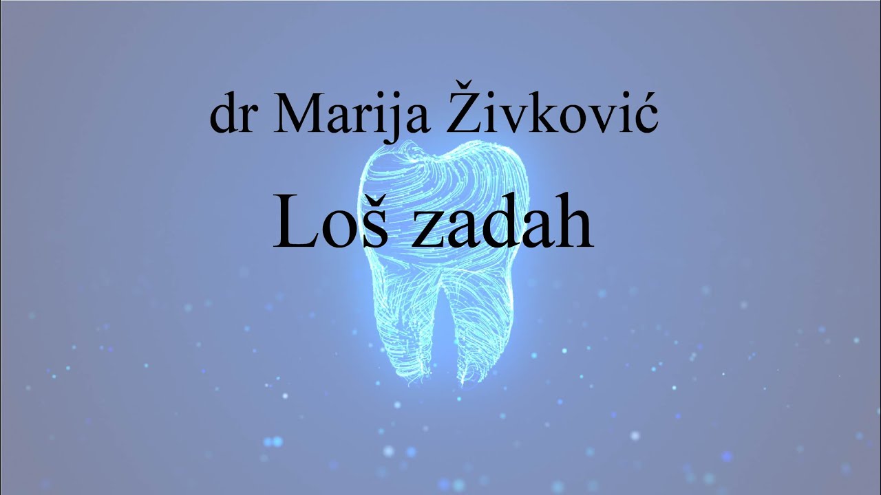 Loš zadah - dr Marija Živković