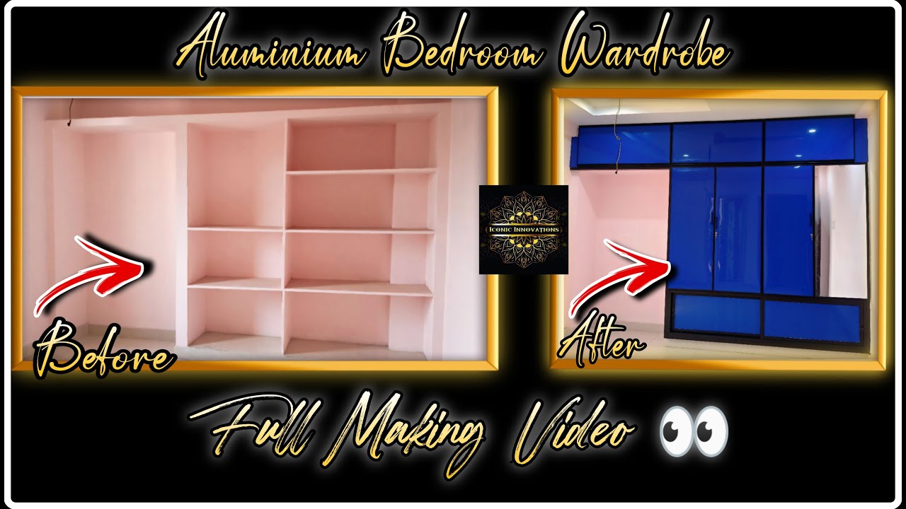 Aluminium Bedroom Wardrobe Making video |Iconic Innovations|