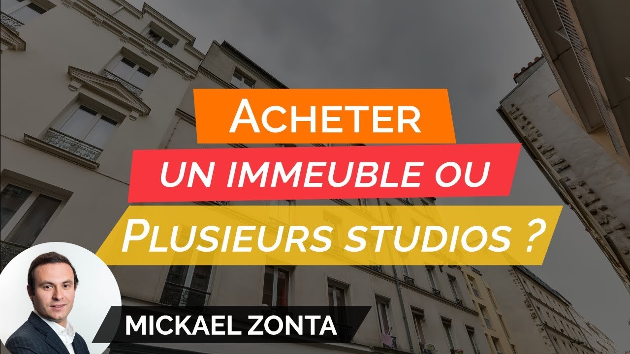 Faut-il ACHETER un IMMEUBLE ou PLUSIEURS appartements ?