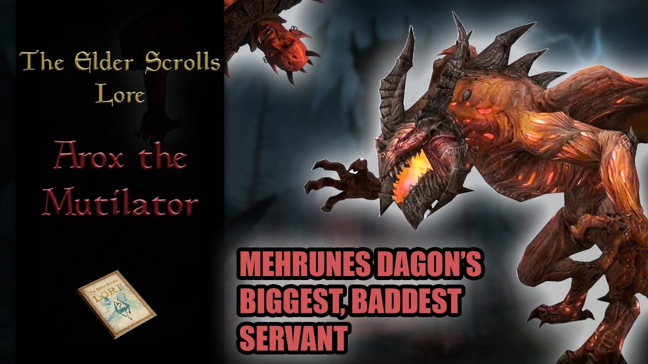 The Horrible and Terrifying Arox the Mutilator - The Elder Scrolls Lore