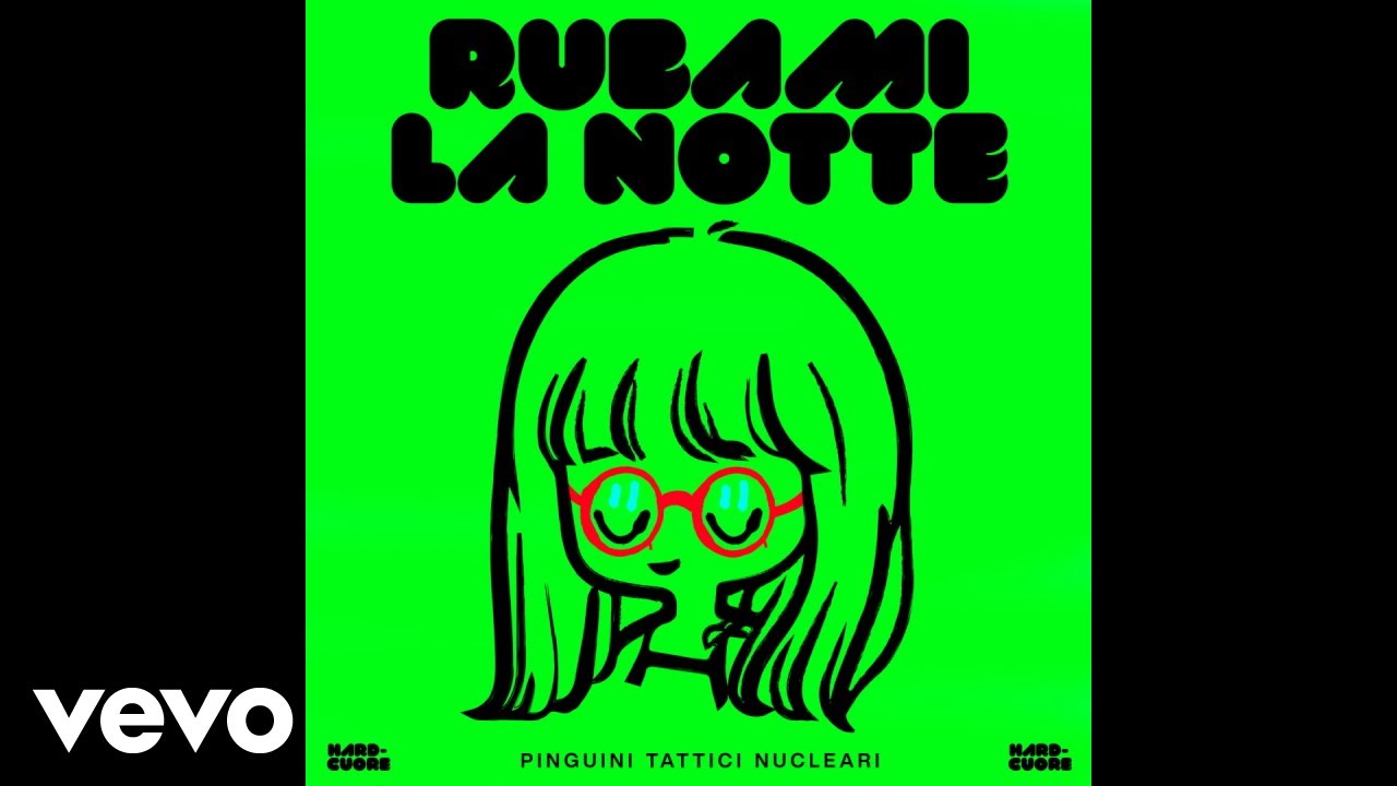 Pinguini Tattici Nucleari - Rubami la Notte