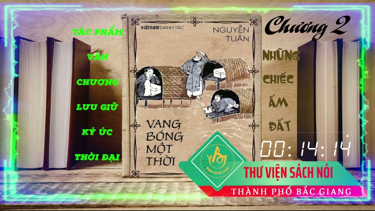 CHƯƠNG 2: NHỮNG CHIẾC ẤM ĐẤT | VANG BÓNG MỘT THỜI - NGUYỄN TUÂN