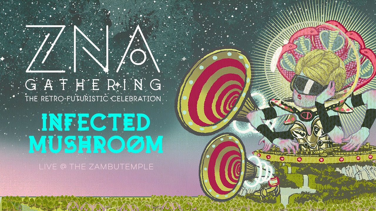 Infected Mushroom producer set at ZNA Gathering 2022