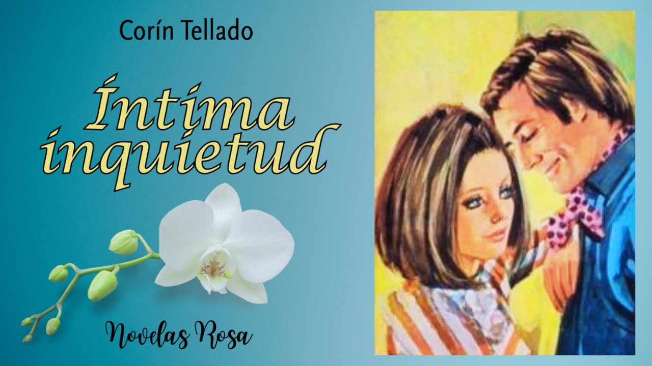 Íntima inquietud (1972) | Audiolibro | Novelas Rosa🌹