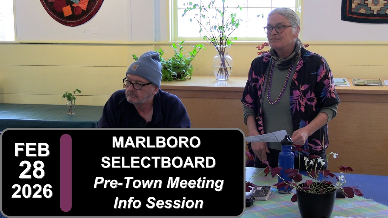 Marlboro Pre-Town Meeting Info Session 2/28/26