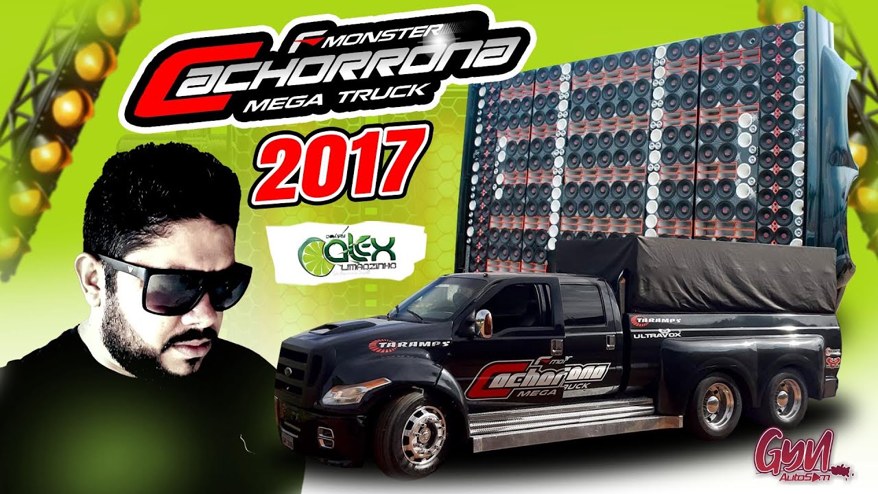 CD F MONSTER CACHORRONA  MEGA TRUCK  2017 BY DJ ALEX LIMÃOZINHO ( marcantes do Gyn )