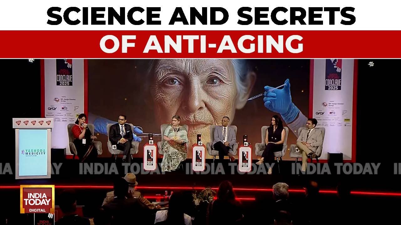 Science And Secrets Of Anti-Aging: A Journey To Youthful Living | India Today Conclave 2025