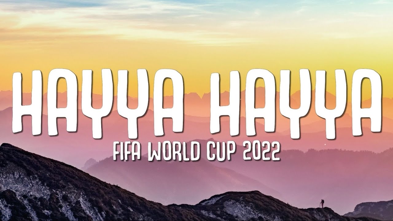 Hayya Hayya (Better Together) Lyrics | FIFA World Cup 2022&trade;