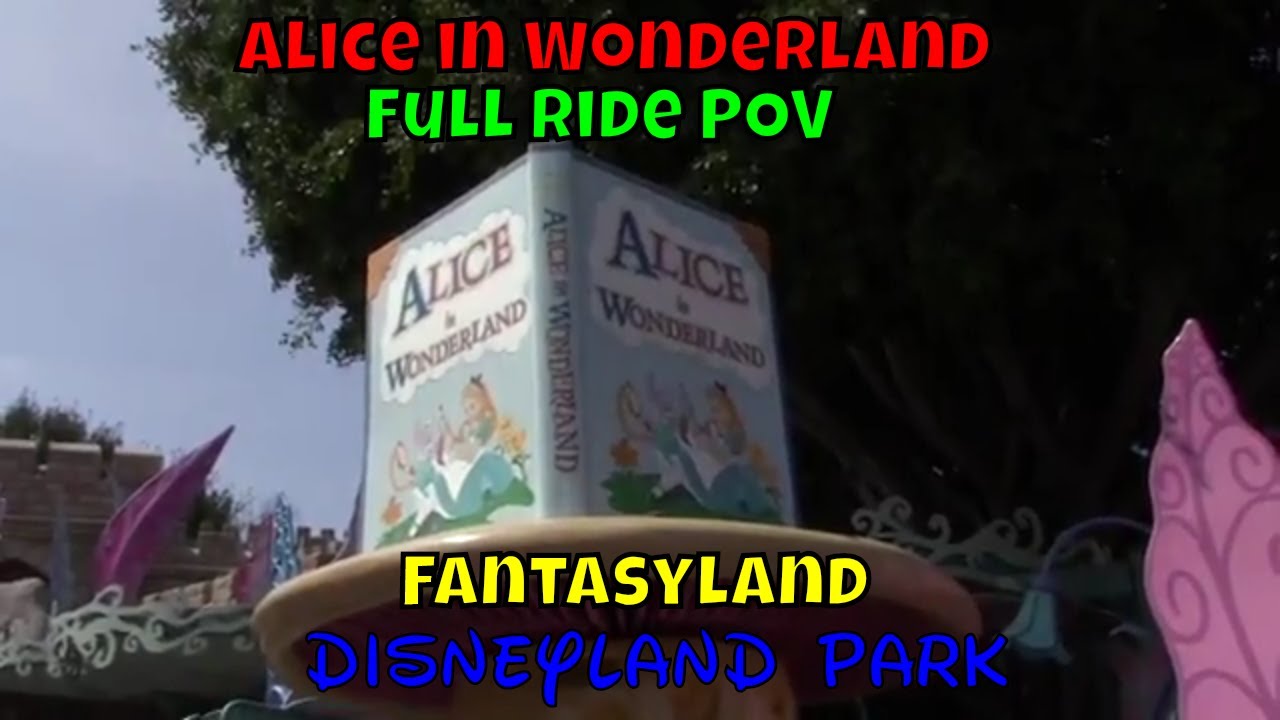 Alice In Wonderland POV at Disneyland Park