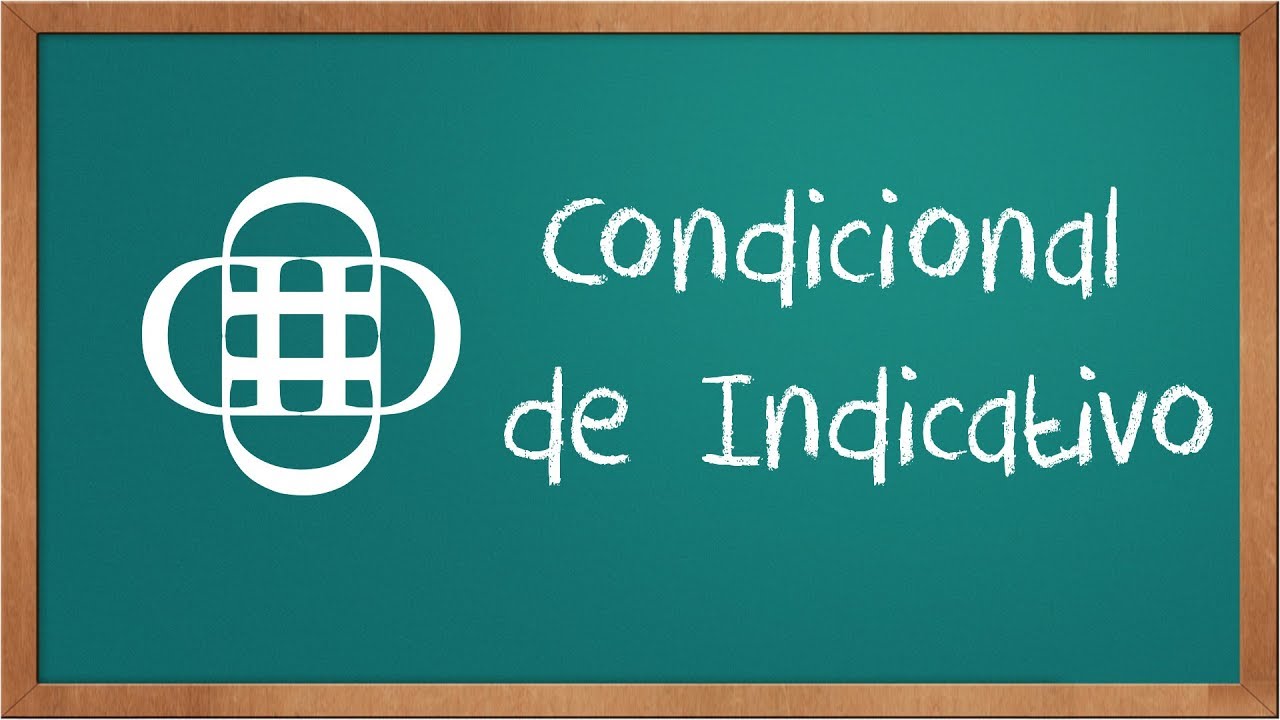 Condicional de Indicativo