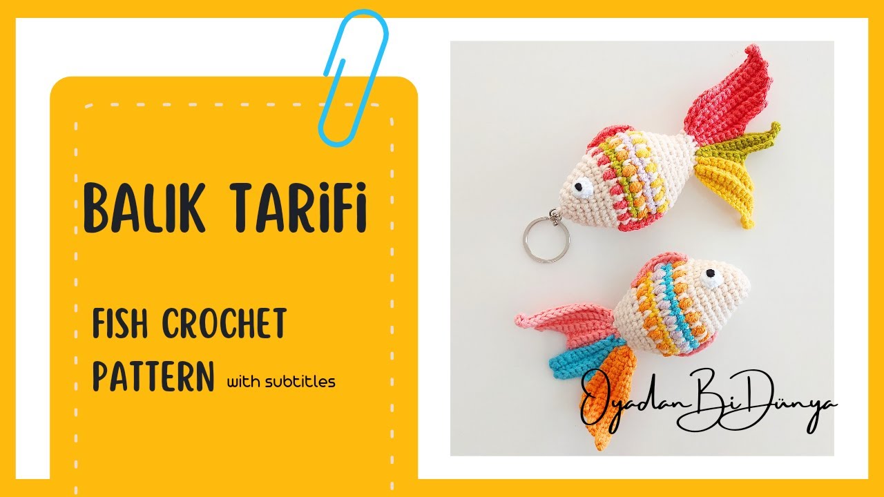 Amigurumi Balık Yapımı (altyazılı)