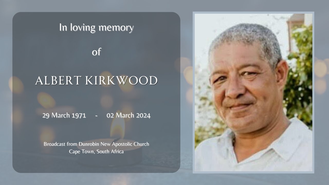 Funeral service of Albert Kirkwood - Saturday, 09 March at 9AM
