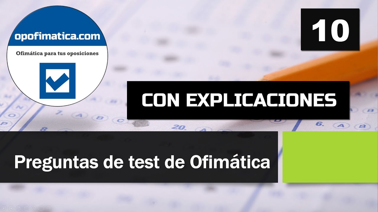 💥Test 10 Preguntas de Ofimática e Informática (Windows, Word, Excel, Access) ▶ EXAMEN RESUELTO