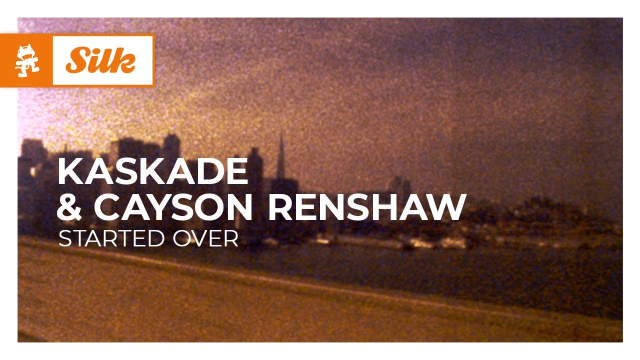 Kaskade & Cayson Renshaw - started over [Electronica | Monstercat]