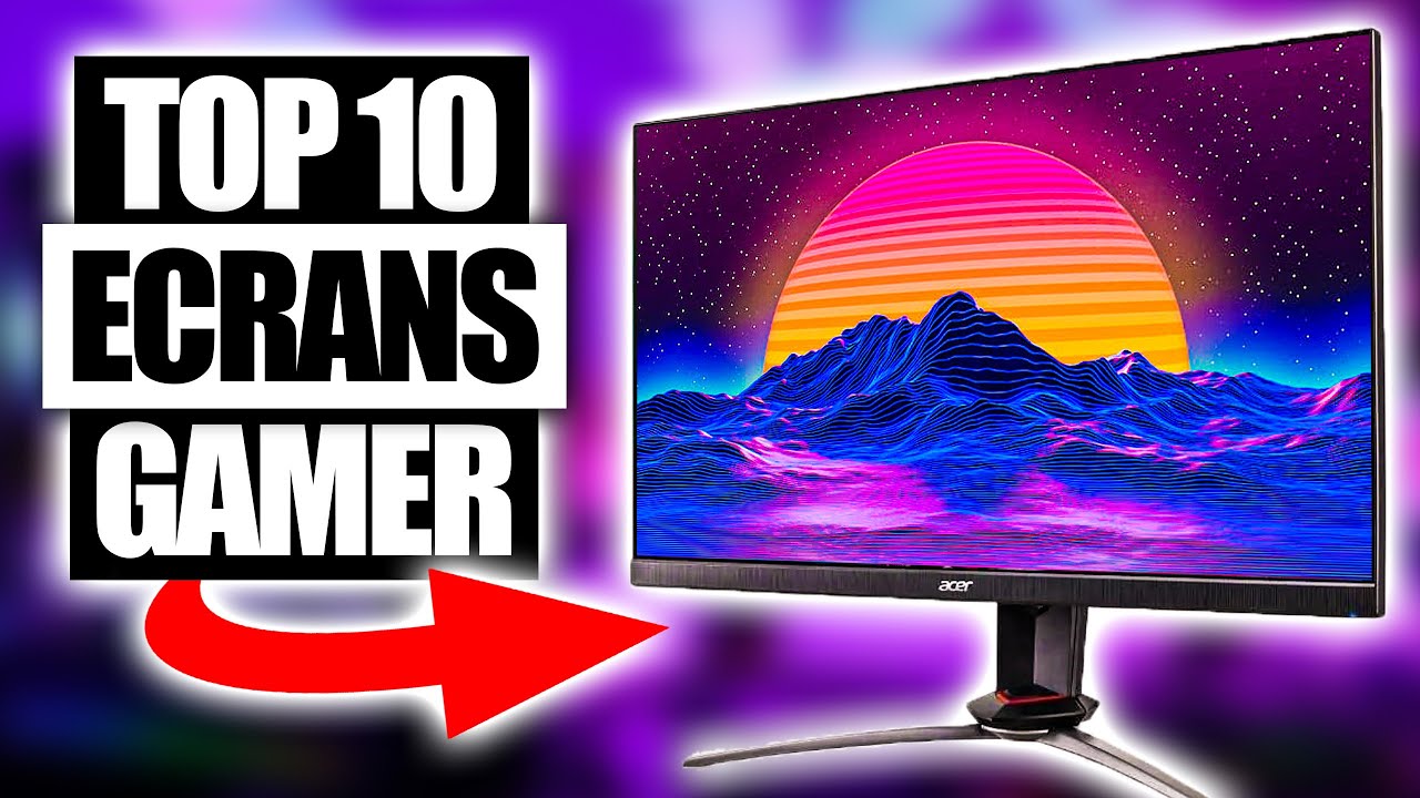 TOP 10 MEILLEURS ECRANS PC GAMER & CONSOLE - 2022