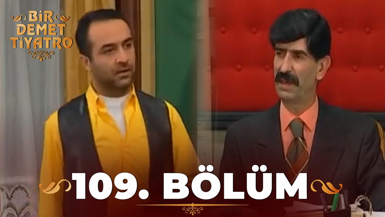 Bir Demet Tiyatro 109.B&ouml;l&uuml;m (Full)