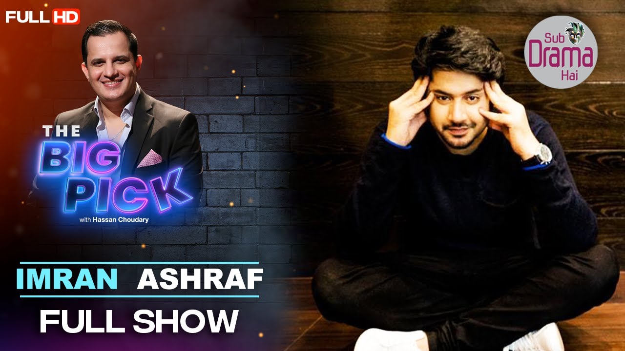 The Big Pick | Hassan Choudary | Imran Ashraf - Prime Flix Drama