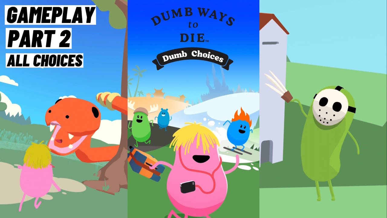 Dumb Ways To Die: Dumb Choices Gameplay Android iOS Part 2 Rumbling Ruins (All Choices)