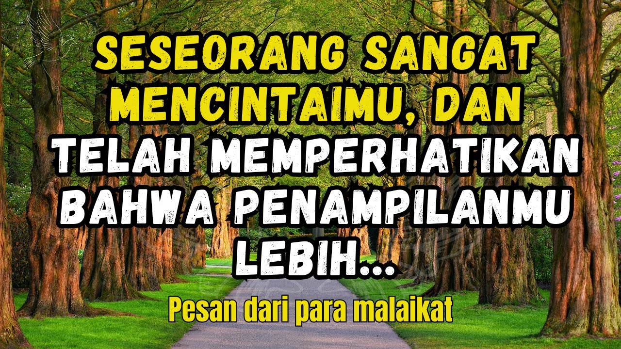💌Seseorang sangat mencintaimu, dan telah memperhatikan bahwa penampilanmu lebih...