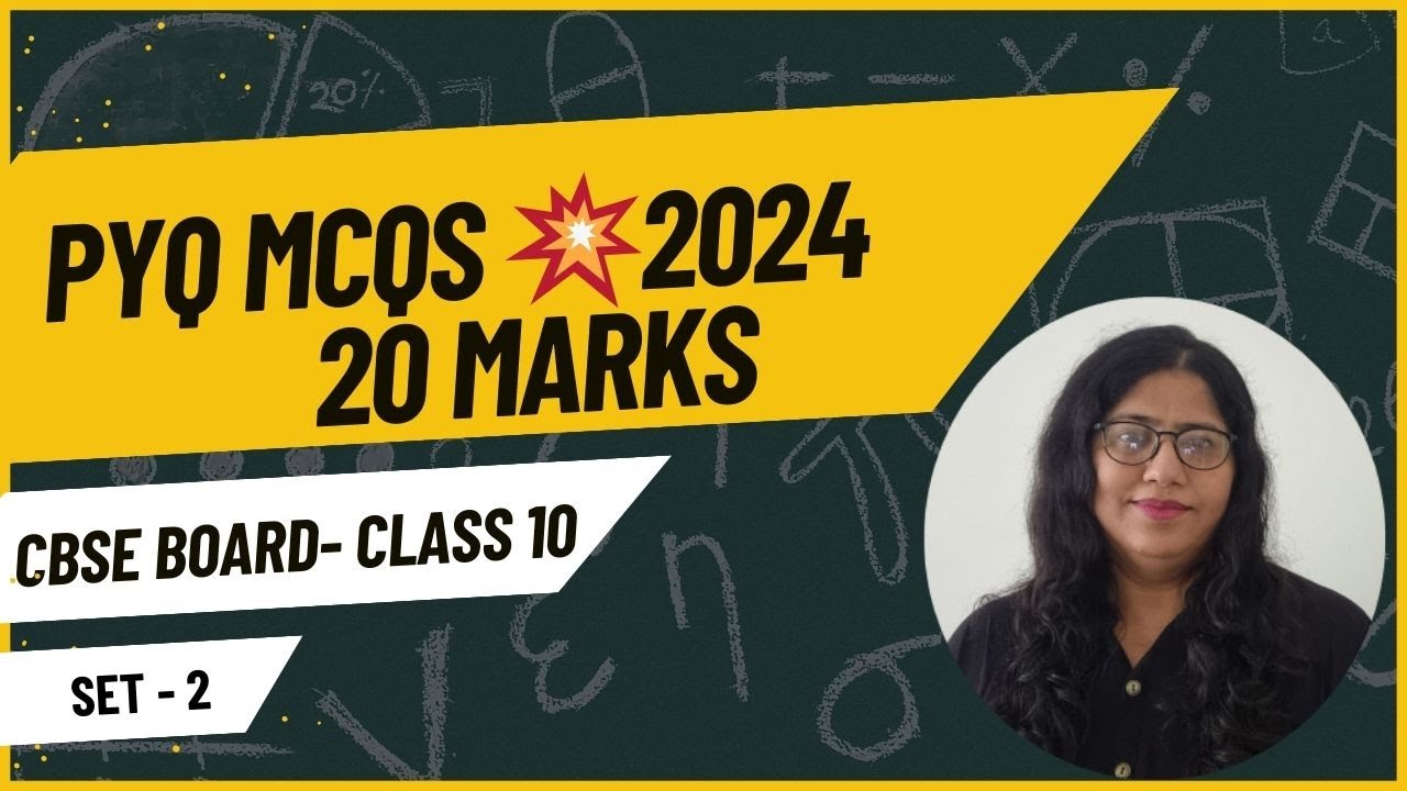 CBSE Board Maths PYQ 2024 - MCQ SET 2 | Class 10 | Prep for Boards 
