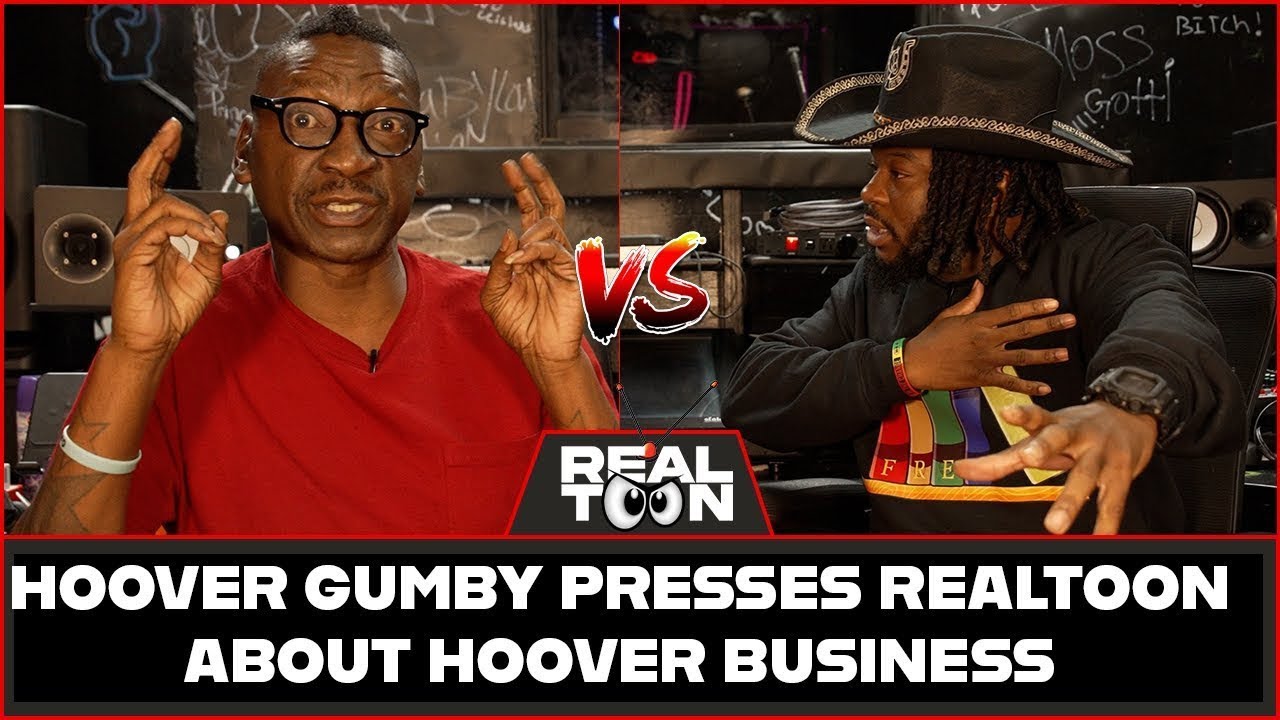 Hoover Gumby Presses RealToon about meddling in Hoover Business