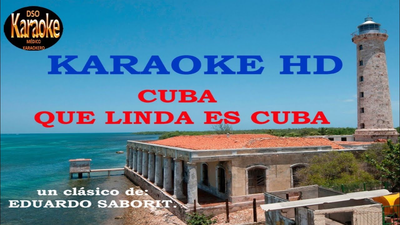 Cuba que linda es Cuba Karaoke