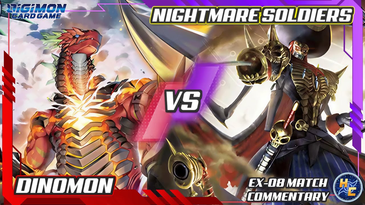 Dinomon vs Nightmare Soldiers - EX-08 Matchplay Commentary