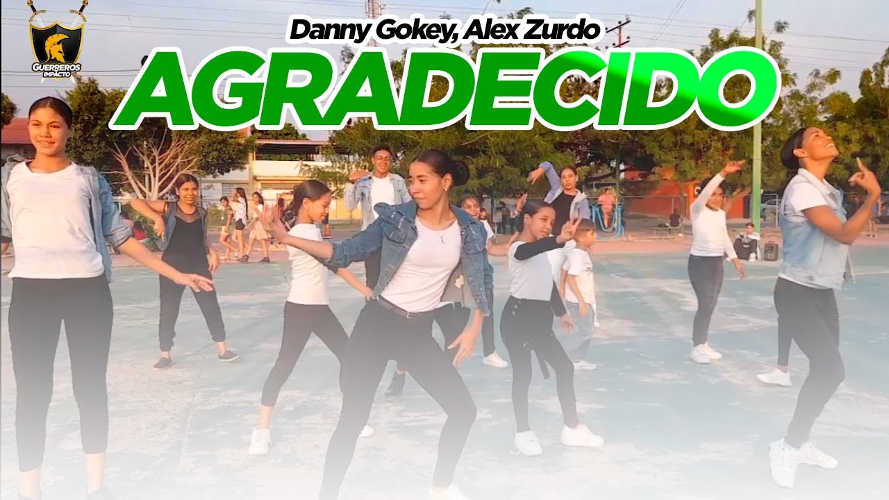 Danny Gokey, Alex Zurdo - Agradecido (Coreografia)