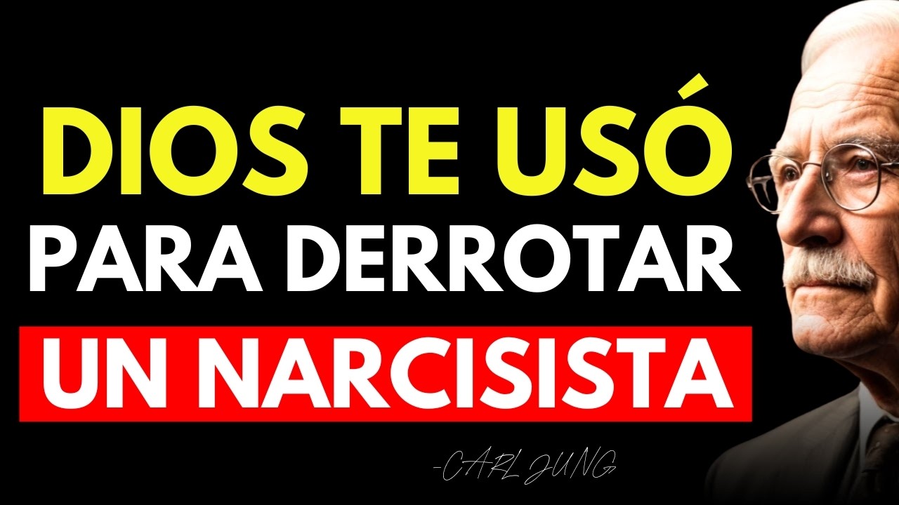 ELEGIDO ¡DIOS TE USÓ PARA DERROTAR A UN NARCISISTA! - Carl Jung (Filosofía)