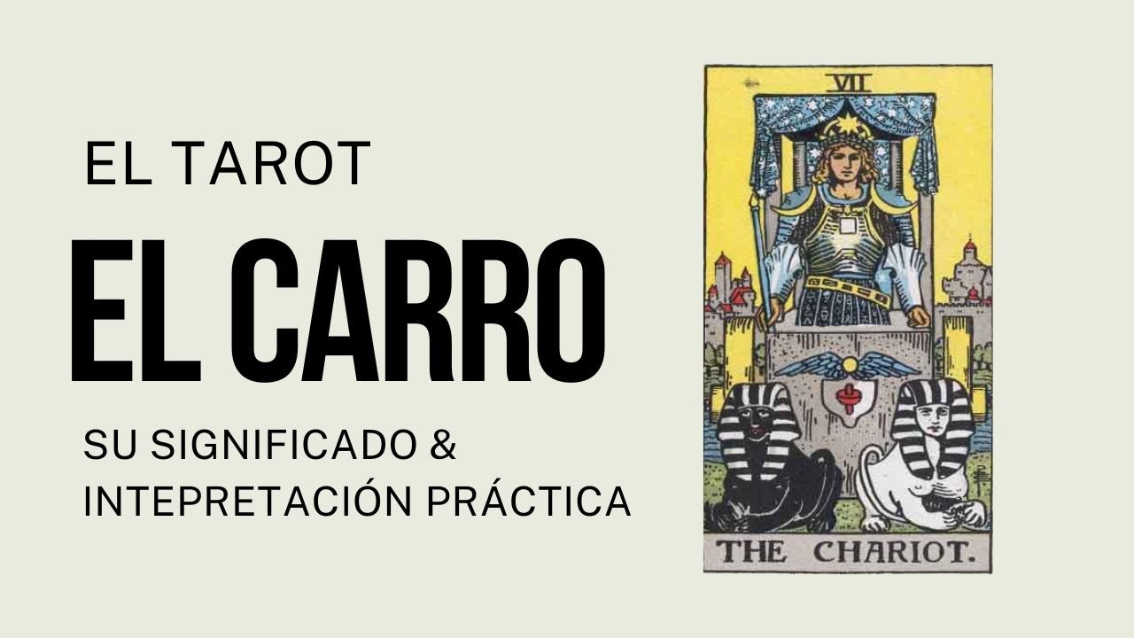 7   El Carro | Tarot Revelado