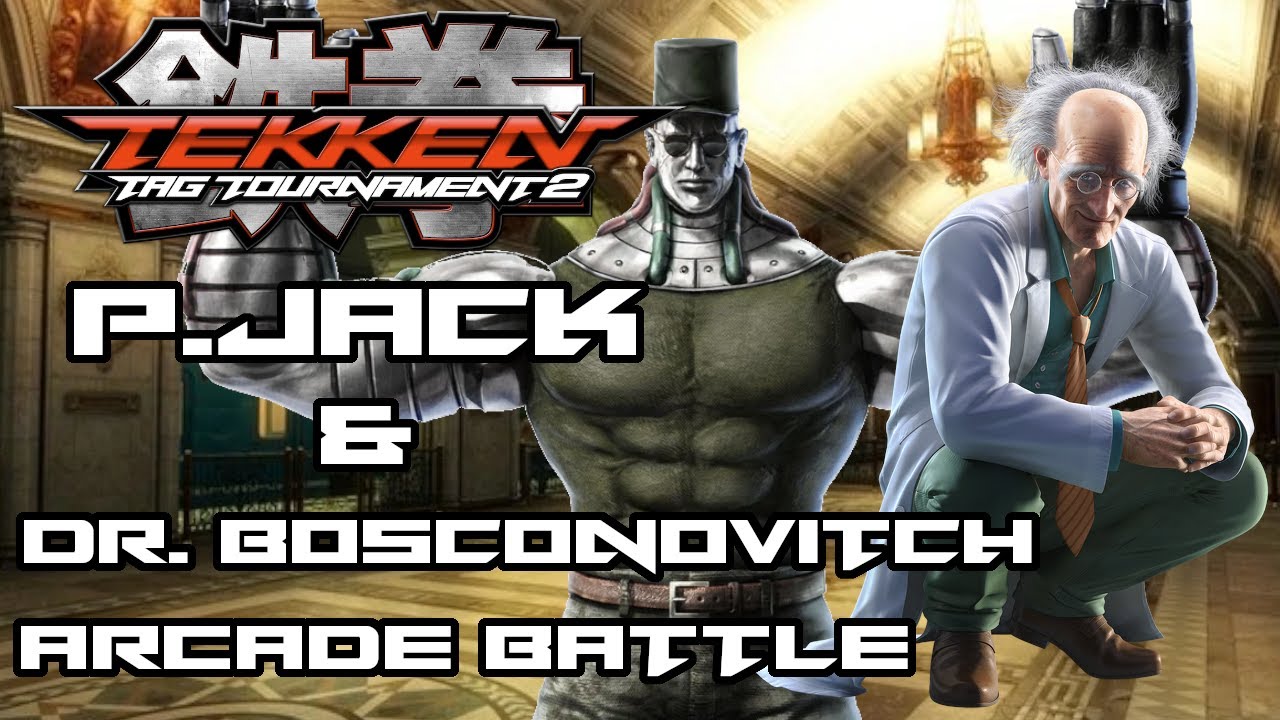Tekken Tag Tournament 2 - [ P. Jack & Dr. Bosconovitch ] - Arcade Battle - #51 [PL]