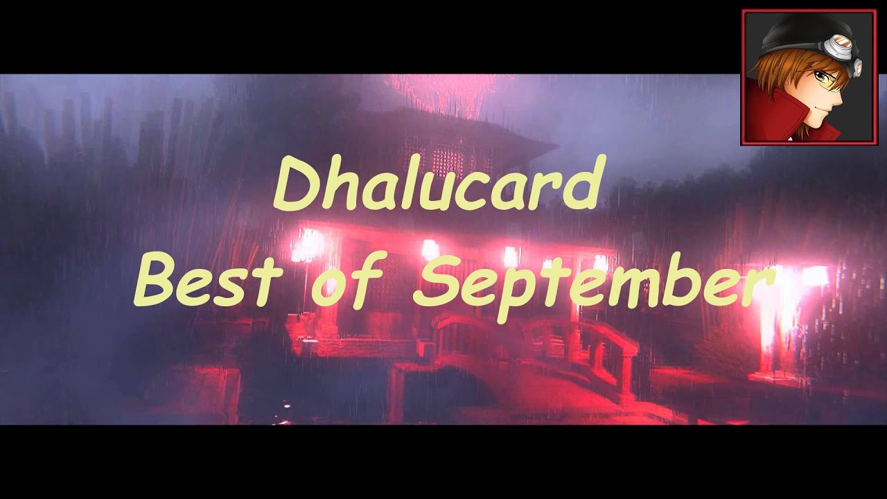 Best of September 2016 - Best of Dhalucard