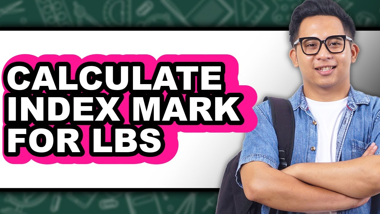 How to Calculate Index Mark for Lbs (full Guide)