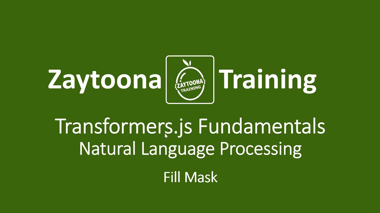 Transformers.js Fundamentals - Natural Language Processing:  Fill Mask