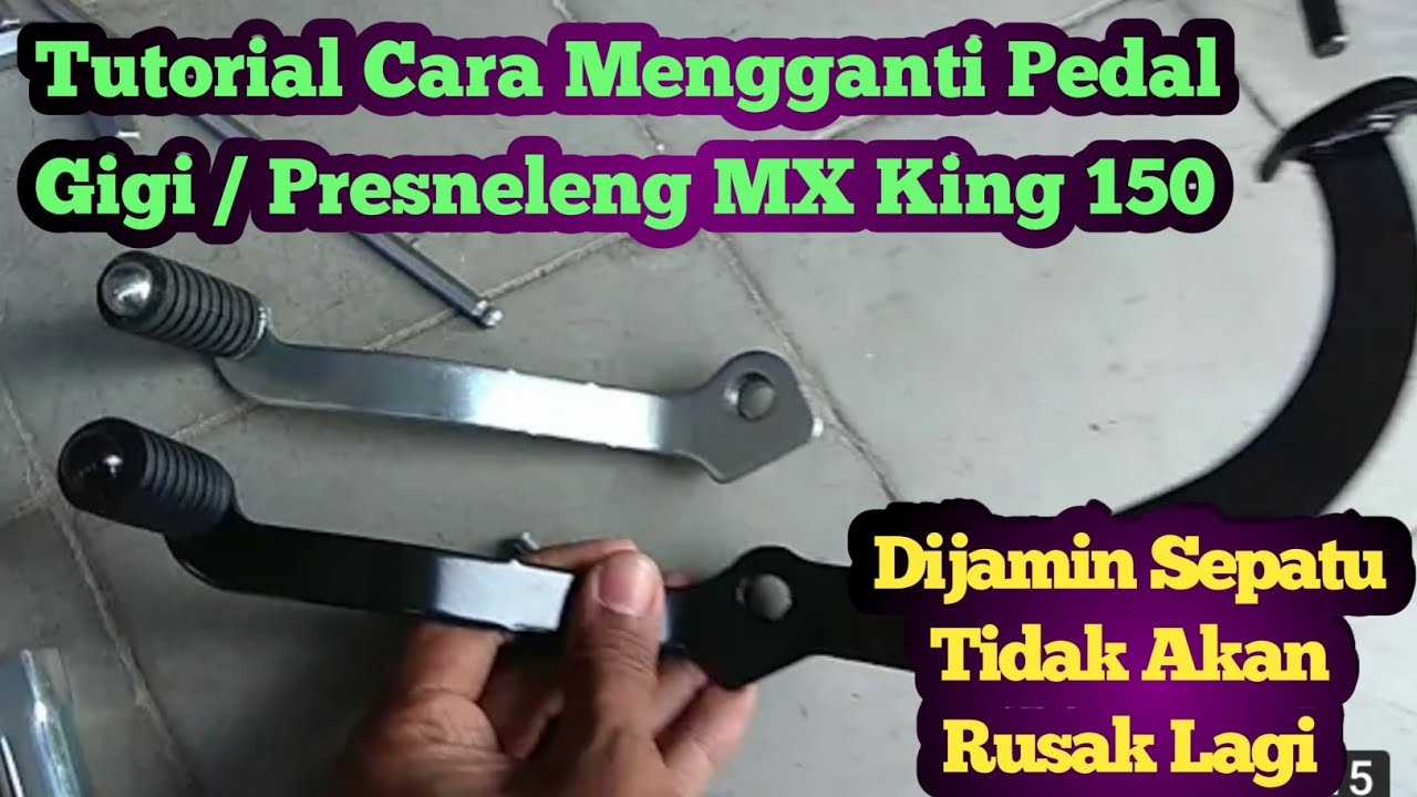 Tutorial Cara Mengganti Pedal Gigi Atau Presneleng Motor MX King 150